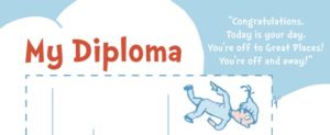 Oh, The Places You’ll Go! Diploma