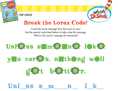 Break the Lorax Code